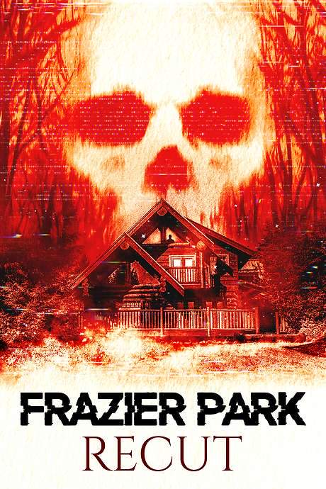 Frazier Park Recut (2017) movie poster