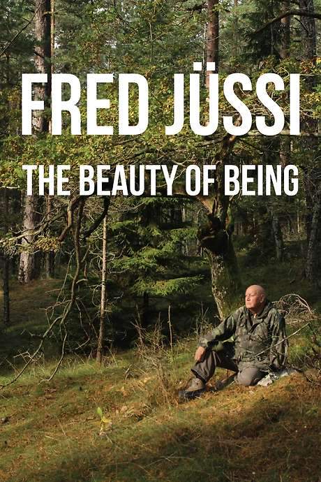 Fred Jüssi: The Beauty of Being (2020) movie poster