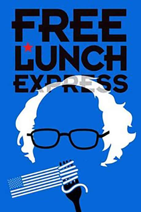 Free Lunch Express (2020) movie poster