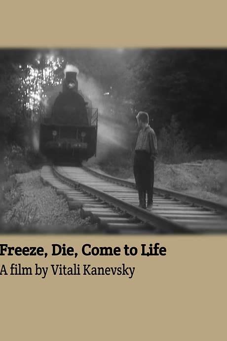Freeze, Die, Come to Life (1990) movie poster
