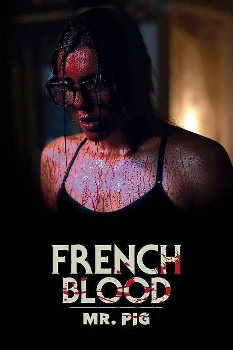 French Blood 1 - Mr. Pig (2020) movie poster