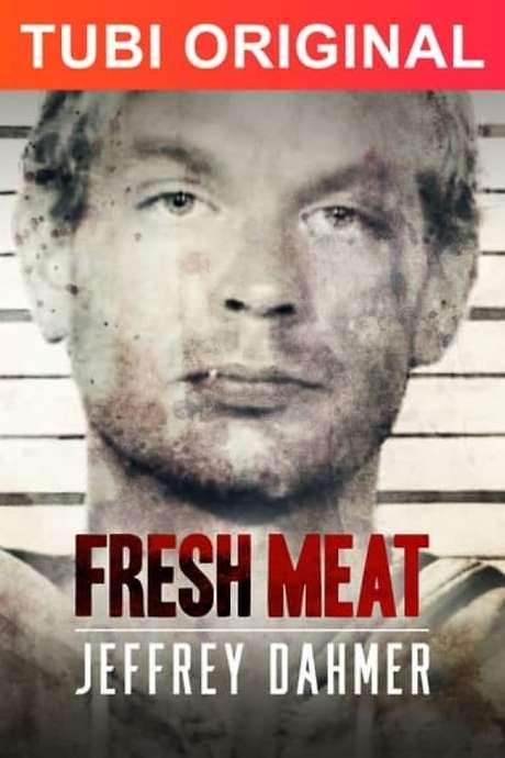 Fresh Meat: Jeffrey Dahmer (2021) movie poster