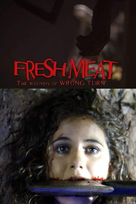 Fresh Meat: The Wounds of ‘Wrong Turn’ (2004) movie poster