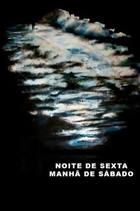 Friday Night, Saturday Morning (2007) movie poster