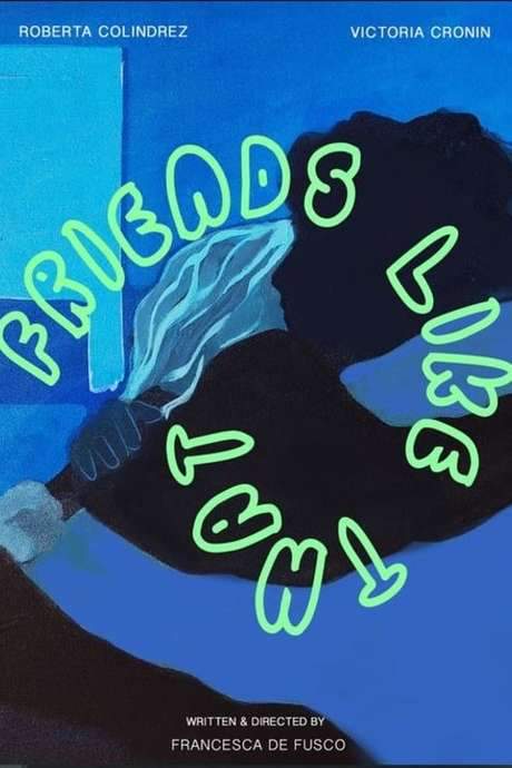 Friends Like That (2019) movie poster
