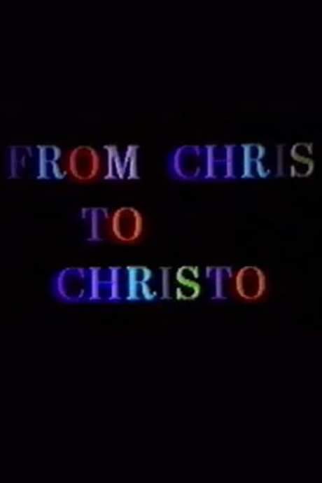 From Chris to Christo (1985) movie poster