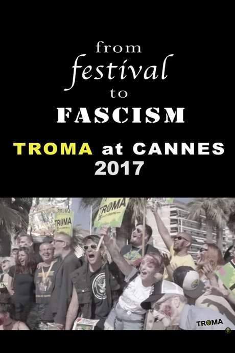From Festival to Fascism: Cannes 2017 (2018) movie poster
