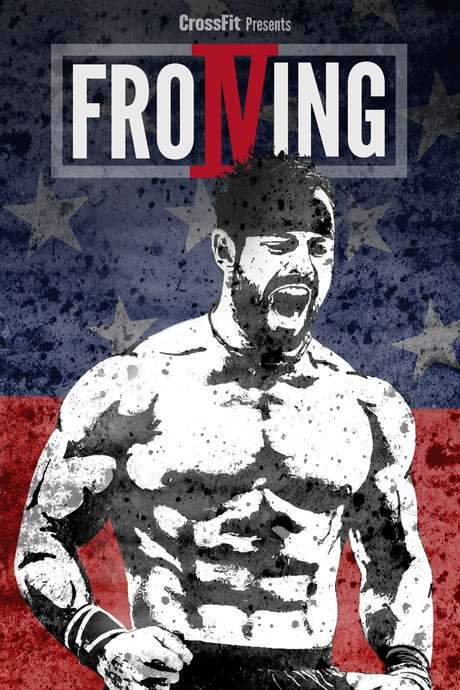 Froning: The Fittest Man In History (2015) movie poster