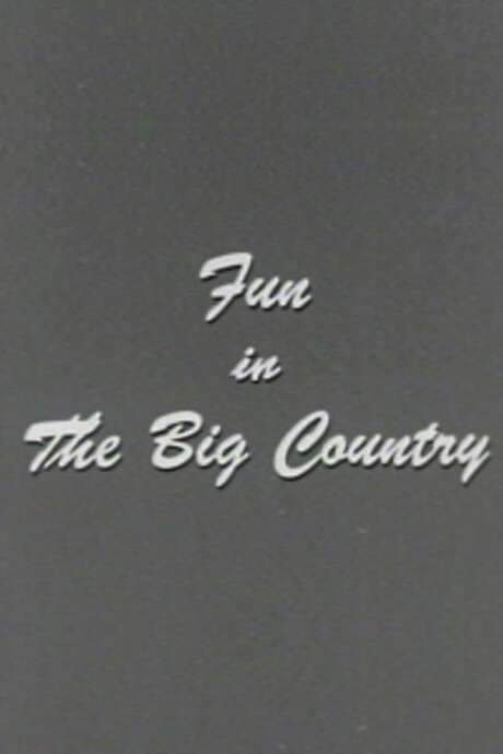 Fun in the Big Country (1958) movie poster