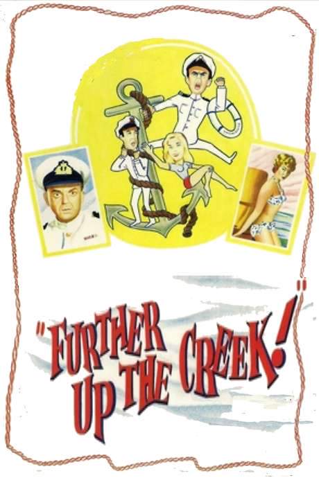 Further Up the Creek (1958) movie poster