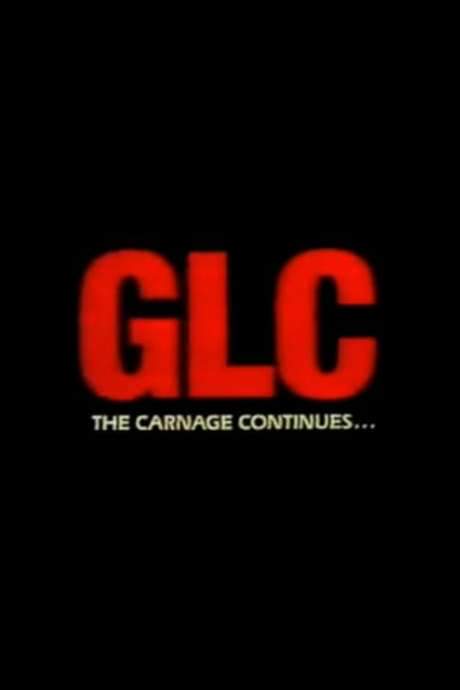 GLC: The Carnage Continues (1990) movie poster