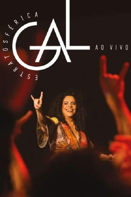 Gal Costa: Estratosférica – Ao Vivo (2017) movie poster
