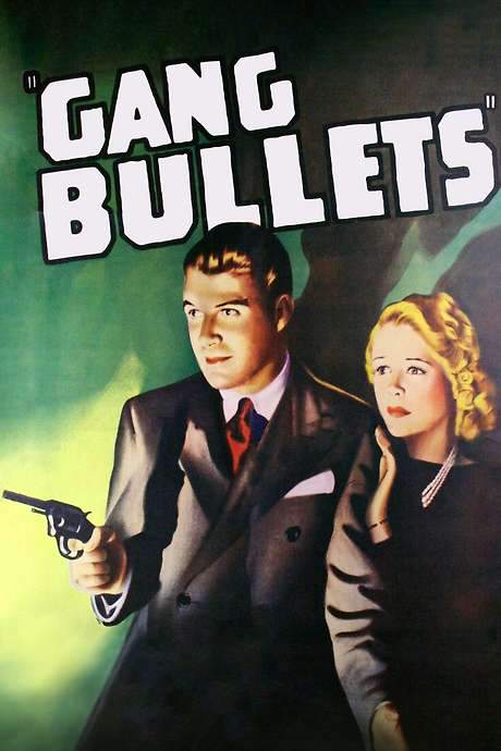 Gang Bullets (1938) movie poster