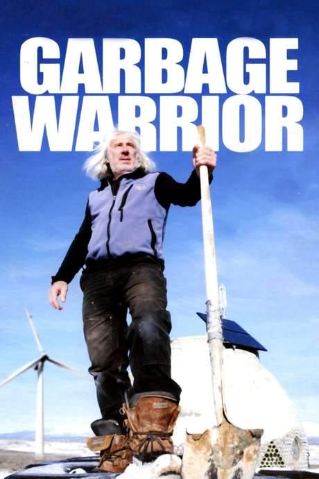 Garbage Warrior (2007) movie poster