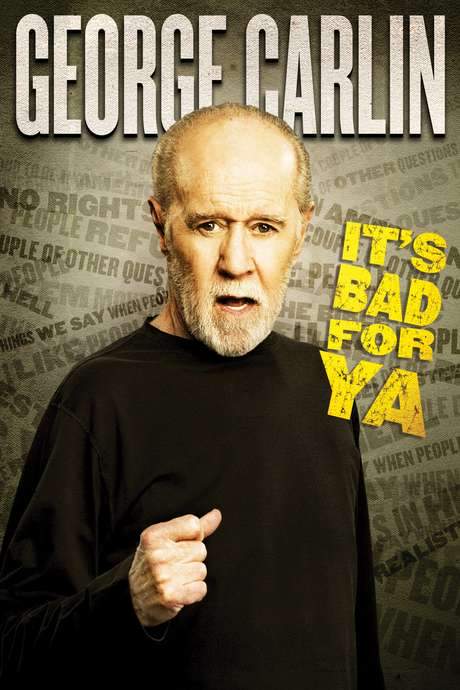 George Carlin: It’s Bad for Ya! (2008) movie poster