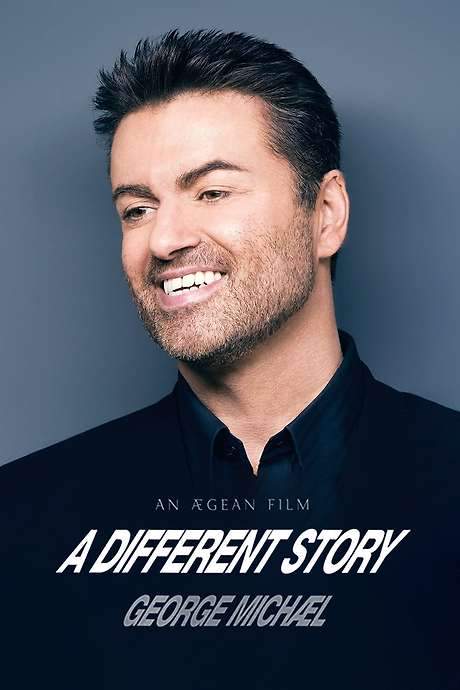 George Michael: A Different Story (2004) movie poster