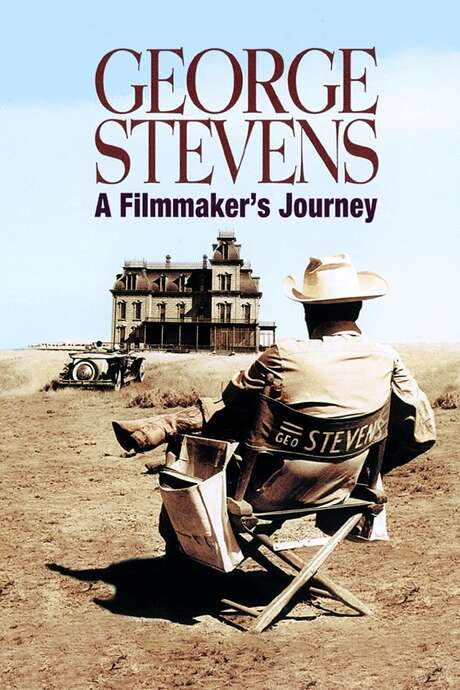 George Stevens: A Filmmaker’s Journey (1985) movie poster
