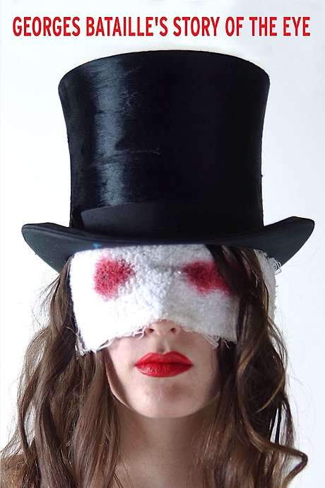 Georges Bataille’s Story of the Eye (2004) movie poster