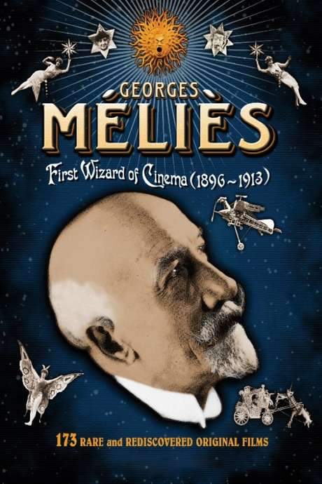 Georges Méliès: First Wizard of Cinema (1896-1913) (2008) movie poster