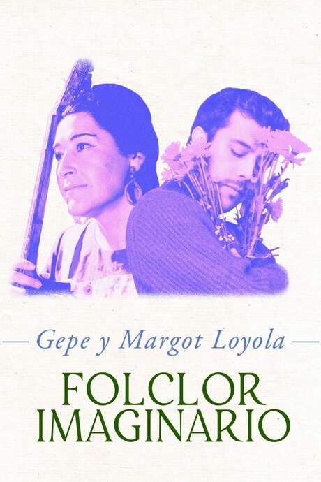 Gepe y Margot Loyola: Folclor imaginario (2019) movie poster