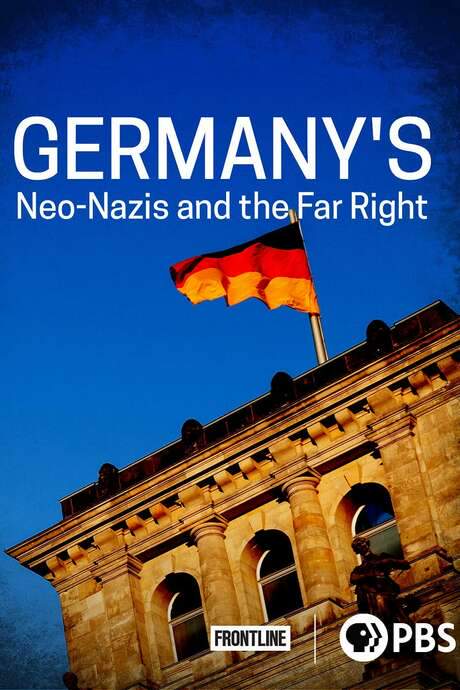 Germany’s Neo-Nazis & the Far Right (2021) movie poster