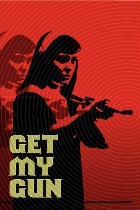 Get My Gun (2017) movie poster