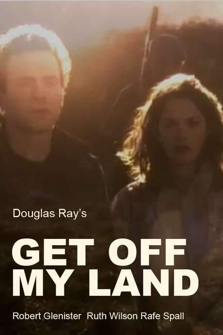 Get Off My Land (2007) movie poster