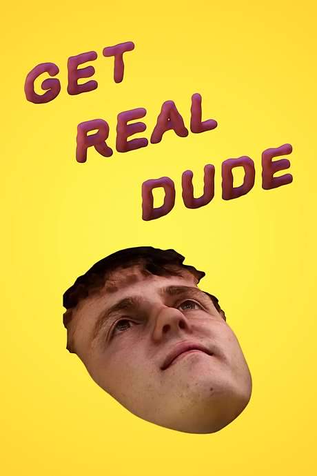 Get Real Dude (2019) movie poster
