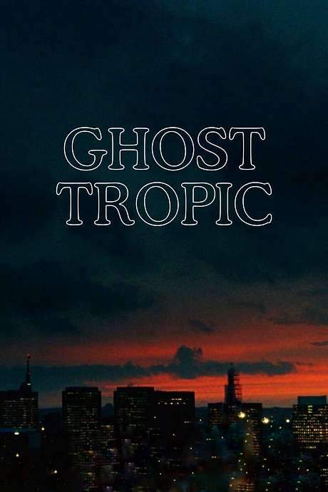 Ghost Tropic (2019) movie poster