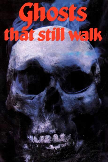 Ghosts That Still Walk (1977) movie poster