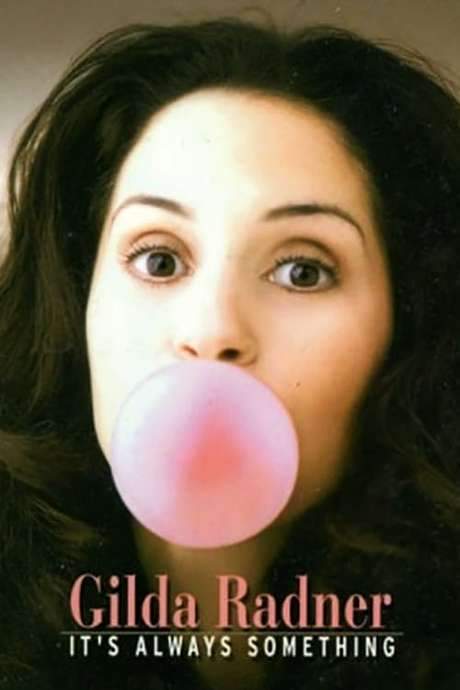 Gilda Radner: It’s Always Something (2002) movie poster