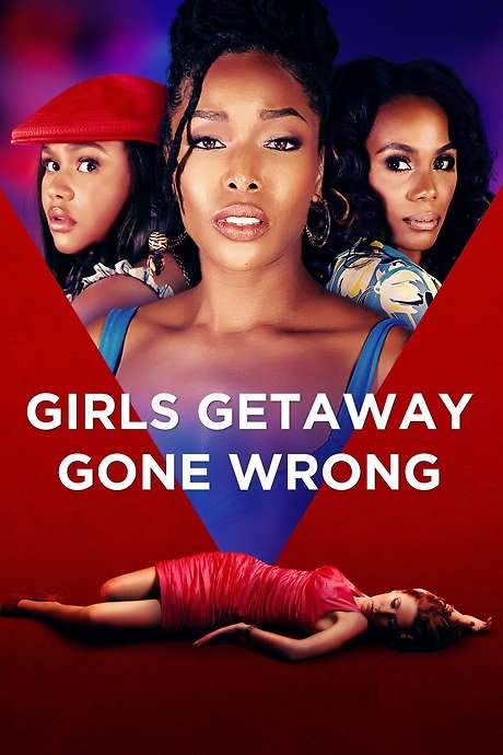 Girls Getaway Gone Wrong (2021) movie poster