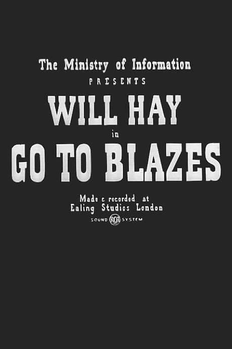 Go to Blazes (1942) movie poster