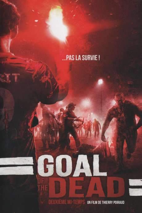 Goal of the dead - Second part (2014) movie poster