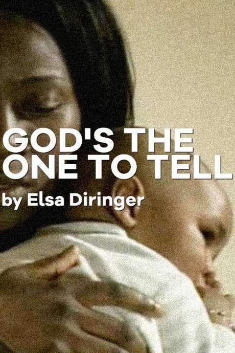 God’s the one to tell (2011) movie poster