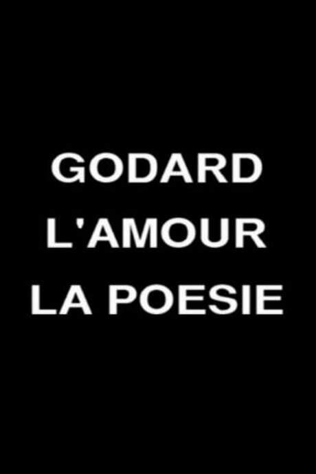Godard, Love and Poetry (2007) movie poster