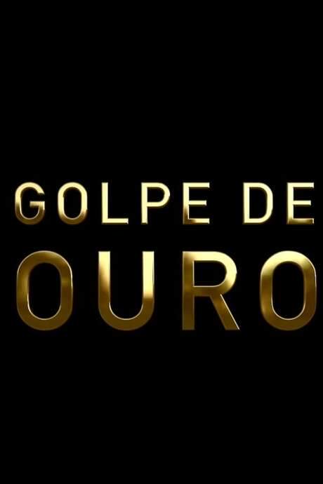 Golpe de Ouro (2021) movie poster