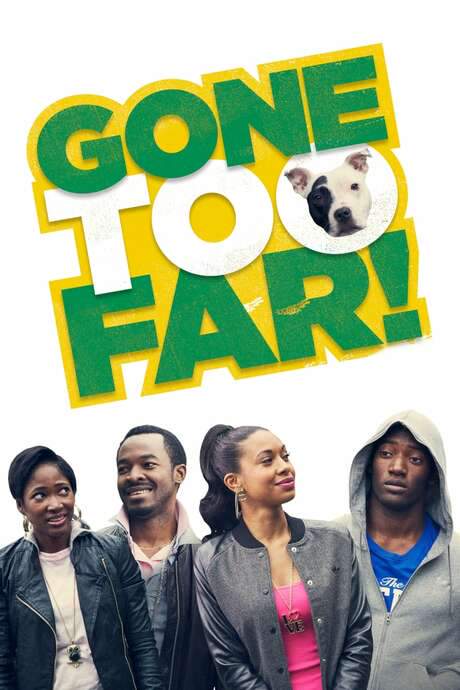 Gone Too Far! (2014) movie poster