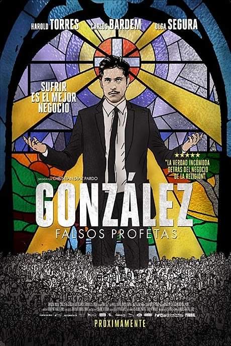 González: The False Prophet (2014) movie poster