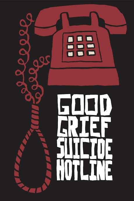 Good Grief Suicide Hotline (2015) movie poster