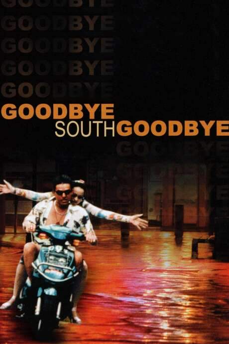 Goodbye South, Goodbye (1996) movie poster