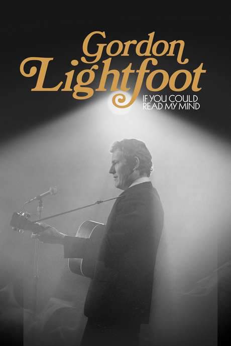 Gordon Lightfoot: If You Could Read My Mind (2019) movie poster