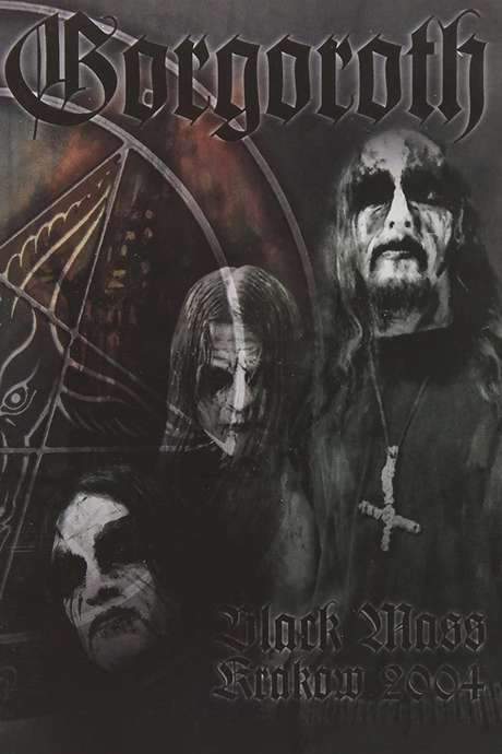Gorgoroth: Black Mass Krakow 2004 (2008) movie poster