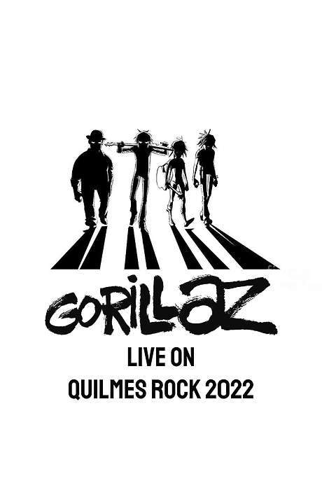 Gorillaz | Live in Buenos Aires (Quilmes Rock 2022, Tecnópolis) movie poster