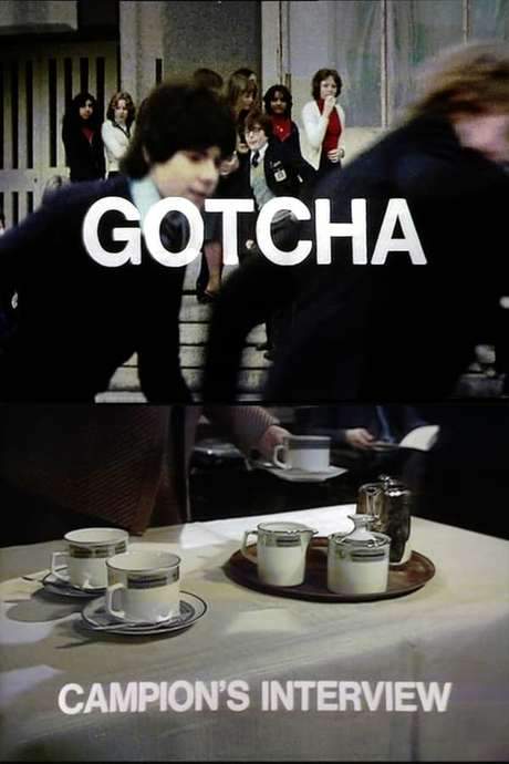 Gotcha / Campion’s Interview (1977) movie poster