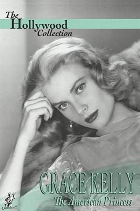 Grace Kelly: The American Princess (1987) movie poster