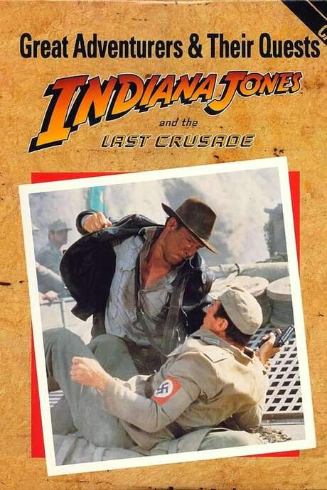 Great Adventurers & Their Quests: Indiana Jones and the Last Crusade (1990) movie poster