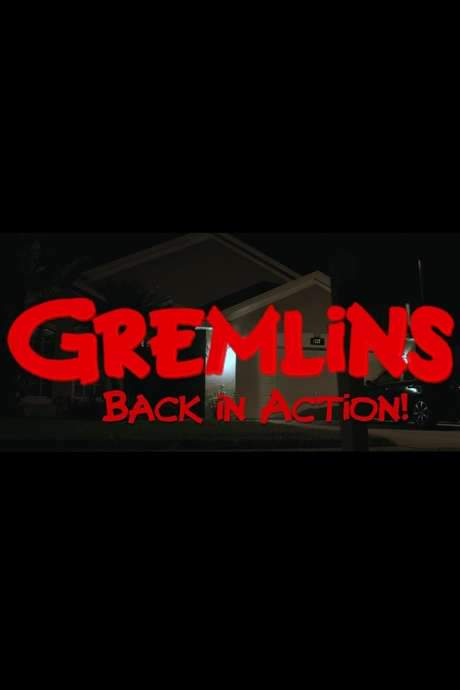 Gremlins Back In Action (2017) movie poster