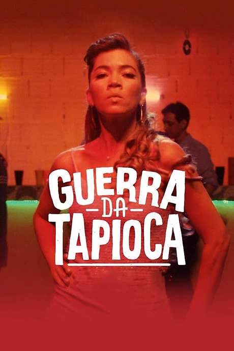 Guerra da Tapioca (2017) movie poster