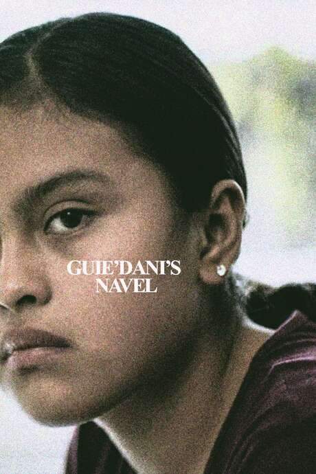 Guie’dani’s Navel (2018) movie poster
